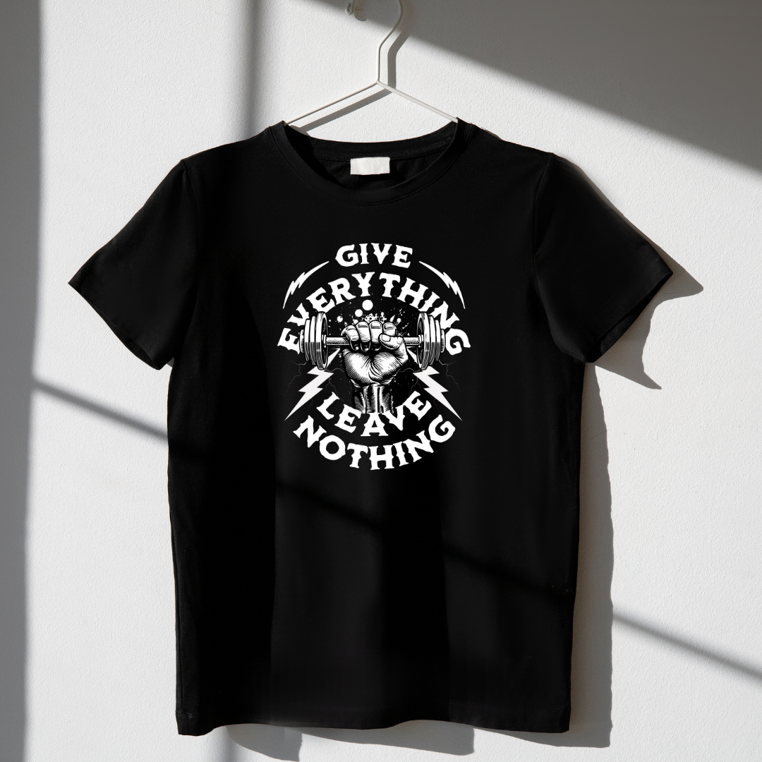 Give Everything Tee: Leave Weakness Behind