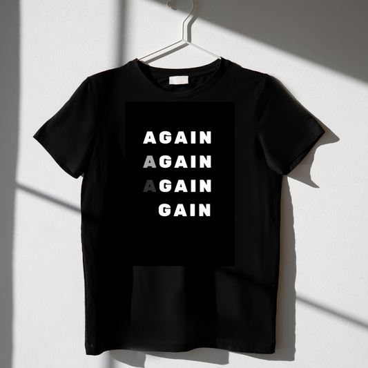 AGAIN Tee: One More. Every Time.