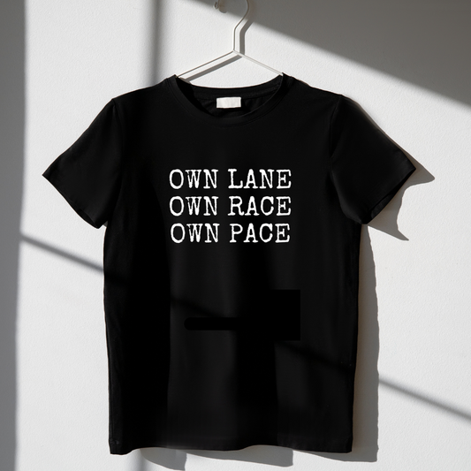 Own Lane, Own Race, Own Pace Tee